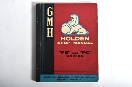 HOLDEN: An original 'GMH HOLDEN SHOP MANUAL - "FE" and "FC" SERIES' shop manual (Part No. M32590). Issued 1959