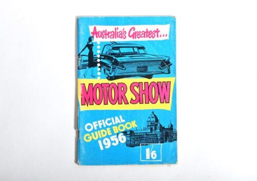 MELBOURNE MOTOR SHOW: A 1956 'Australia's Greatest... MOTOR SHOW Official GUIDE BOOK' for the Melbourne International MOTOR SHOW