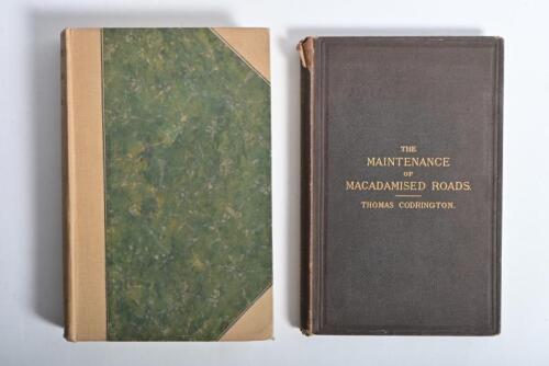 ROADS: Two hardcover books concerned with roads. First edition copy of 'THE MAINTENANCE OF MACADAMISED ROADS.' by Thomas Codrington