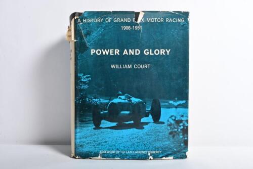 MOTOR RACING: 'POWER AND GLORY - A HISTORY OF GRAND PRIX MOTOR RACING, 1906-1951' by William Court. Volume 1