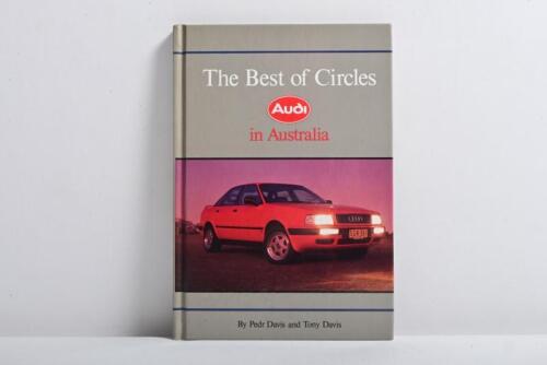 AUDI: 'The Best of Circles - Audi in Australia' hardcover book by Pedr Davis and Tony Davis
