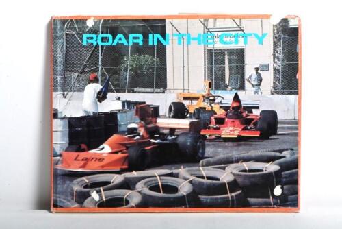 LONG BEACH GRAND PRIX: 'ROAR IN THE CITY' hardcover book. Authored and signed by John E. McCollister. Limited Edition 135/500