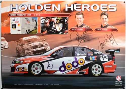 HOLDEN: A 2005 TASMAN MOTORSPORT 'HOLDEN HEROES' promotional poster, 6 of 8. Poster with images of Tasman Motorsport Holden V8 Supercar. Jason Richards and Jamie Whincup signatures