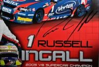 INGALL: A 2005 'RUSSELL INGALL 2005 V8 SUPERCAR CHAMPION' promotional poster. Russell Ingall signature - 2