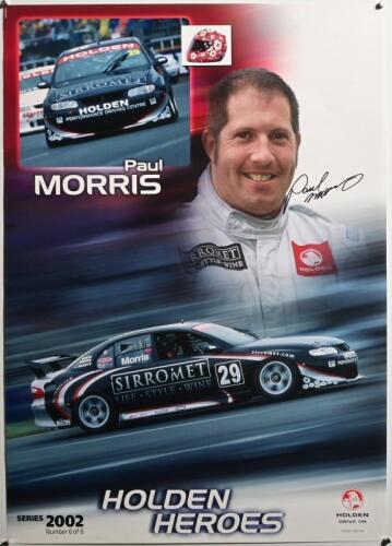 HOLDEN: A Series 2002 'HOLDEN HEROES' Paul Morris 'SIRROMET' promotional poster. Poster signed by Paul Morris