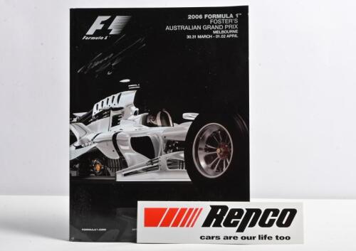 AUSTRALIAN GRAND PRIX: A '2006 FORMULA 1 FOSTER'S AUSTRALIAN GRAND PRIX, MELBOURNE, 30.31 MARCH - 01.02 APRIL' Official Programme. Front cover signed by Takuma Sato
