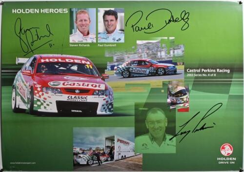 HOLDEN: A 2003 'HOLDEN HEROES' promotional poster, Series No.4 of 8, poster features images of Castrol Perkins Racing VY Holden V8 Supercar. Poster signed by Steven Richards, Paul Dumbrell & Larry Perkins