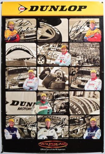 V8 SUPERCARS: A 'DUNLOP V8 SUPERCARS AUSTRALIA, Official Tyre of the V8 Supercars' promotional poster. Multiple V8 Supercar drivers including Paul Radisich, Steven Johnson, Russell Ingall, Larry Perkins, John Bowe, Craig Lowndes