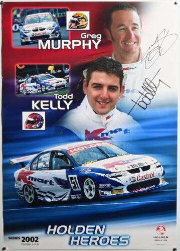 HOLDEN: A 2002 'HOLDEN HEROES' promotional poster, Number 2 of 6, poster features images of the Kmart Racing Holden V8 Supercar of Greg Murphy and Todd Kelly. Poster signed by Greg Murphy and Todd Kelly