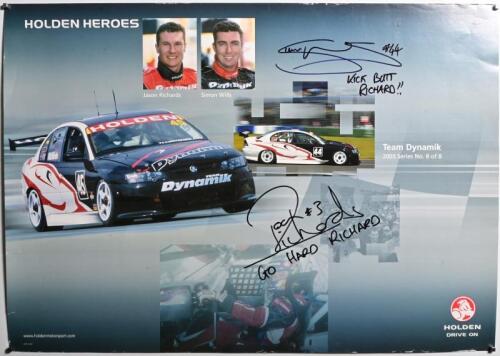 HOLDEN: A 2003 'HOLDEN HEROES' promotional poster, No.8 of 8. Images of Team Dynamik Holden V8 Supercar. Jason Richards and Simon Wills signatures