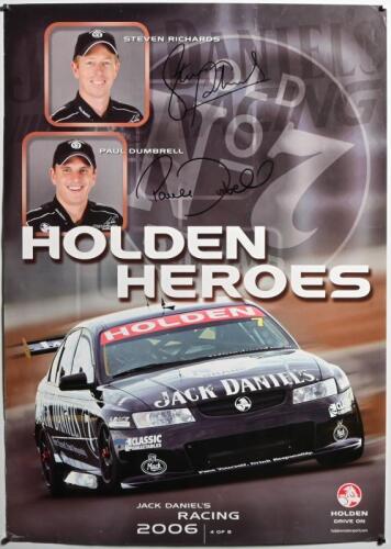 HOLDEN: A 2006 'HOLDEN HEROES' promotional poster, 4 of 8. Poster features image of JACK DANIEL'S RACING Holden V8 Supercar. Steven Richards and Paul Dumbrell signatures
