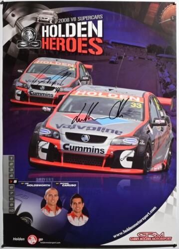 HOLDEN: A 2008 V8 SUPERCARS 'HOLDEN HEROES' promotional poster, Number 5. Poster features images of Garry Rogers Motorsport Holden V8 Supercars. Poster signed by Lee Holdsworth and Michael Caruso