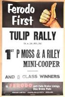 PAT MOSS: A rare original 1962 Ferodo First 'TULIP RALLY' results poster (PUBLICATION : 998 5/59) proclaiming 1st place for P Moss & A Riley in a Mini-Cooper - 2
