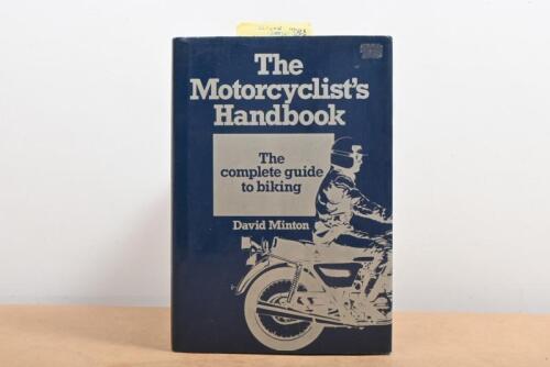 MOTORCYCLES: A 1981 edition of 'The Motorcyclist's Handbook' hardcover book by David Minton, published by Pan Books Ltd, 239 pages; with numerous motor cycling racers signatures including Giacomo Agostini, Stuart Graham, Phil Read, John Surtees.