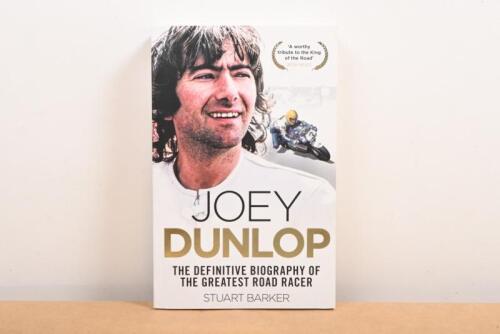 JOEY DUNLOP: A softcover copy of 'Joey Dunlop' Biography by Stuart Barker