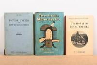 MOTORCYCLE BOOKS: Three hardcover motorcycle books, 'Two Stroke Motorcycles' Eleventh Edition by 'The Motorcycle Staff'- 'The Book of the Royal Enfield' by W.C. Haycraft and 'Motorcycles and How to Manage them issued by 'The Motorcycle'.