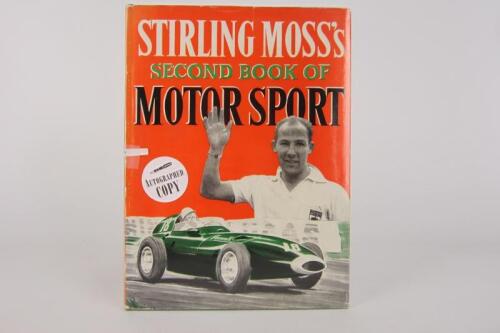 MOSS: 'Stirling Moss's Second Book Of Motor Sport' hardcover book. Stirling Moss signature.