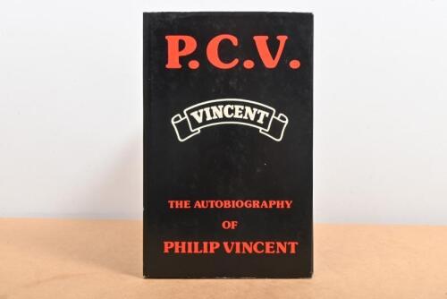 VINCENT: A hardcover copy of 'P.C.V. The autobiography of Philip Vincent'