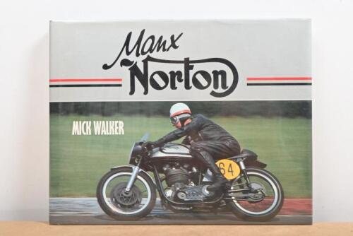 NORTON: A hardcover book titled 'Manx Norton' by Mick Walker