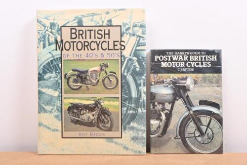 BRITISH MOTORCYCLES: Two hardcover books related to British motor cycles, one 'The Hamlyn Guide To Postwar British Motor Cycles' by C.J Ayton, the other 'British Motorcycles of the 40's & 50's' by Roy Bacon