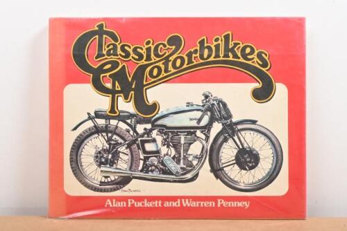 CLASSIC MOTORBIKES: A hardcover copy of 'Classic Motorbikes' by Alan Puckett and Warren Penney