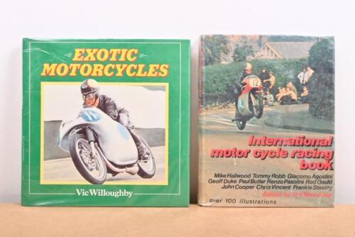 RACING MOTORCYCLES: Two hardcover books one titled 'Exotic Motorcycles' by Vic Willoughby, the other titled 'International motor cycle racing book' by Ted Macauley