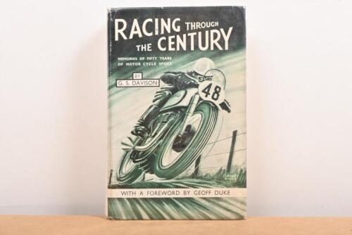 MOTORCYCLE RACING: A publication by G.S. Davison, titled 'Racing through the Century'- Memories of Fifty Years of Motor Cycle Sport