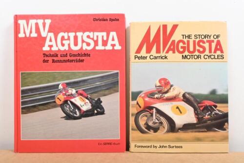 MV AGUSTA: Two hardcover books related to MV Agusta including 'The story of MV Agusta Motor Cycles' by Peter Carrick' and 'MV Agusta Technik und Geschichte der Rennmotorr&auml;der' by Christian Spahn