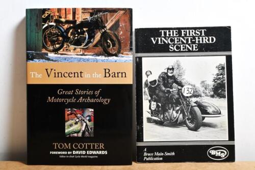 VINCENT: Two books related to Vincent Motorcycles, including 'The Vincent in the Barn' by Tom Cotter, and 'The first Vincent-HRD Scene' A Bruce Main Smith Publication