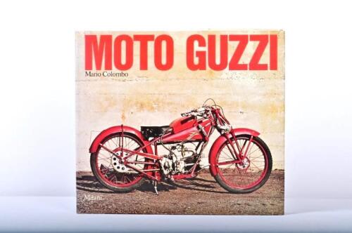 MOTO GUZZI: 'MOTO GUZZI' hardcover book by Mario Colombo, published 1977 by Milani, 343 pages, Italian text