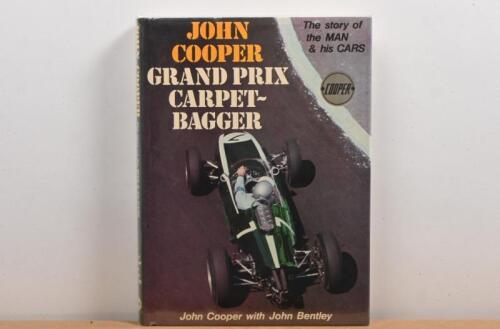 COOPER: 'JOHN COOPER GRAND PRIX CARPET-BAGGER - The story of the MAN & his cars' hardcover book by John Cooper with John Bentley. First edition published 1977