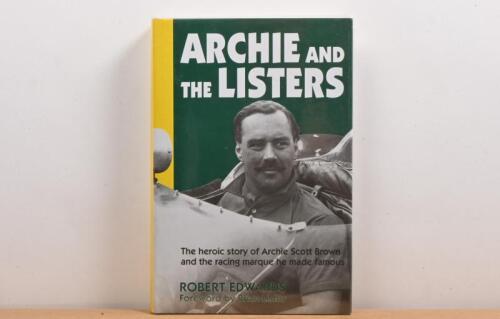 LISTER: 'ARCHIE AND THE LISTERS' hardcover book. Authored and signed by Robert Edwards