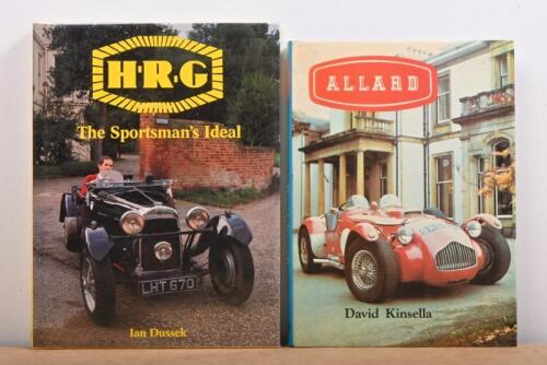 BRITISH MARQUES: Two hardcover books detailing interesting British marques. 'ALLARD' by David Kinsella & 'H.R.G: The Sportsman's Ideal' by Ian Dussek