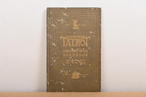 TALBOT: An original 'INVINCIBLE TALBOT INSTRUCTION HANDBOOK' for 12HP 15HP 20HP and 25HP CARS as prepared by CLEMENT TALBOT, LIMITED. Circa 1913