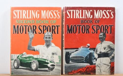 MOSS: A two volume set of hardcover motor sport books by Stirling Moss - 'STIRLING MOSS'S BOOK OF MOTOR SPORT' and 'STIRLING MOSS'S SECOND BOOK OF MOTOR SPORT'