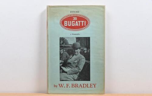 BUGATTI: 'ETTORE BUGATTI' - a biography by W.F.Bradley. First edition published 1948