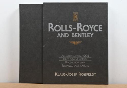 ROLLS-ROYCE/BENTLEY: 'ROLLS-ROYCE AND BENTLEY - ALL MODELS FROM 1904, DEVELOPMENT HISTORY, PRODUCTION DATA, TECHNICAL SPECIFICATIONS' hardcover book by Klaus-Josef Robfeldt, first edition published 1991 by Haynes Publications Inc, 320 pages; with slip cov