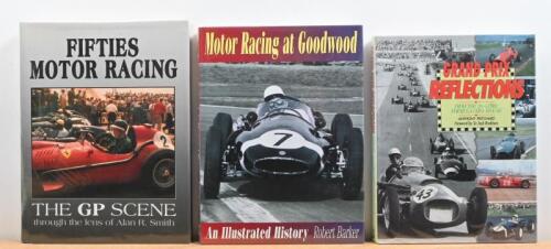 MOTOR RACING: Three hardcover books detailing motor racing. 'Motor Racing at Goodwood' by Robert Barker