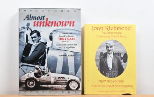 RACING: Two books relating to early Australian motorsport including an almost unknown - The story of Tony Gaze' hardcover book by Stewart Wilson & 'Joan Richmond - The Remarkable, Previously Untold Story - FROM MELBOURNE TO MONTE CARLO AND BEYOND' by Dav