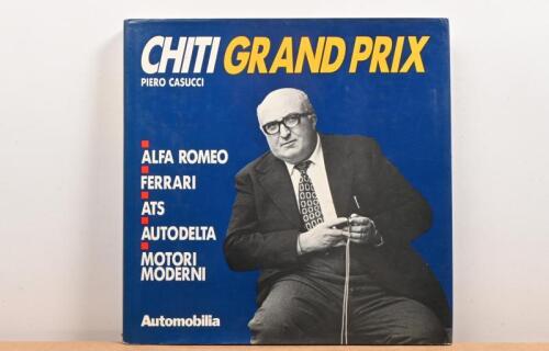 CHITI GRAND PRIX: A hardcover book "Chiti Grand Prix" by Piero Casucci